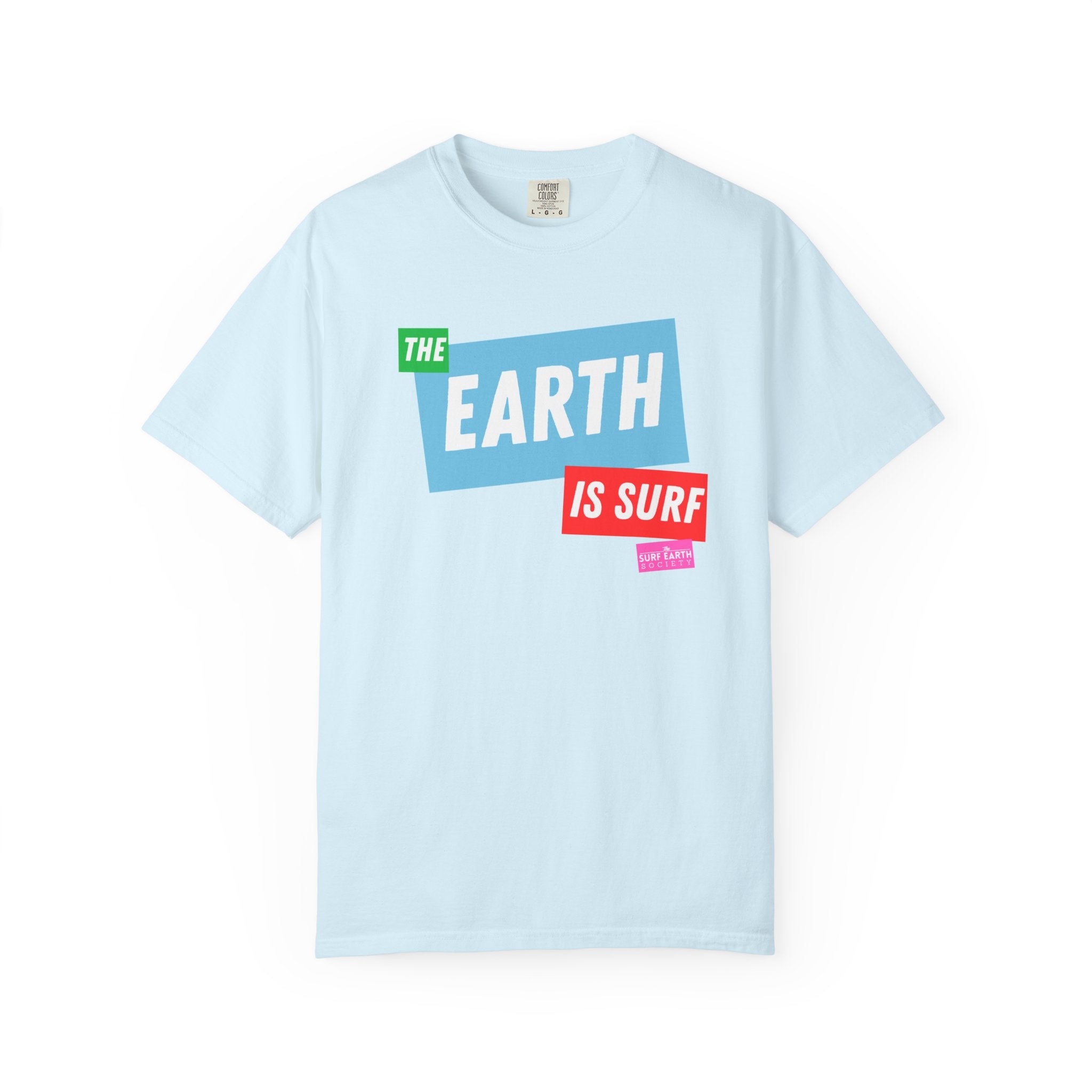 EARTH IS SURF T-Shirt