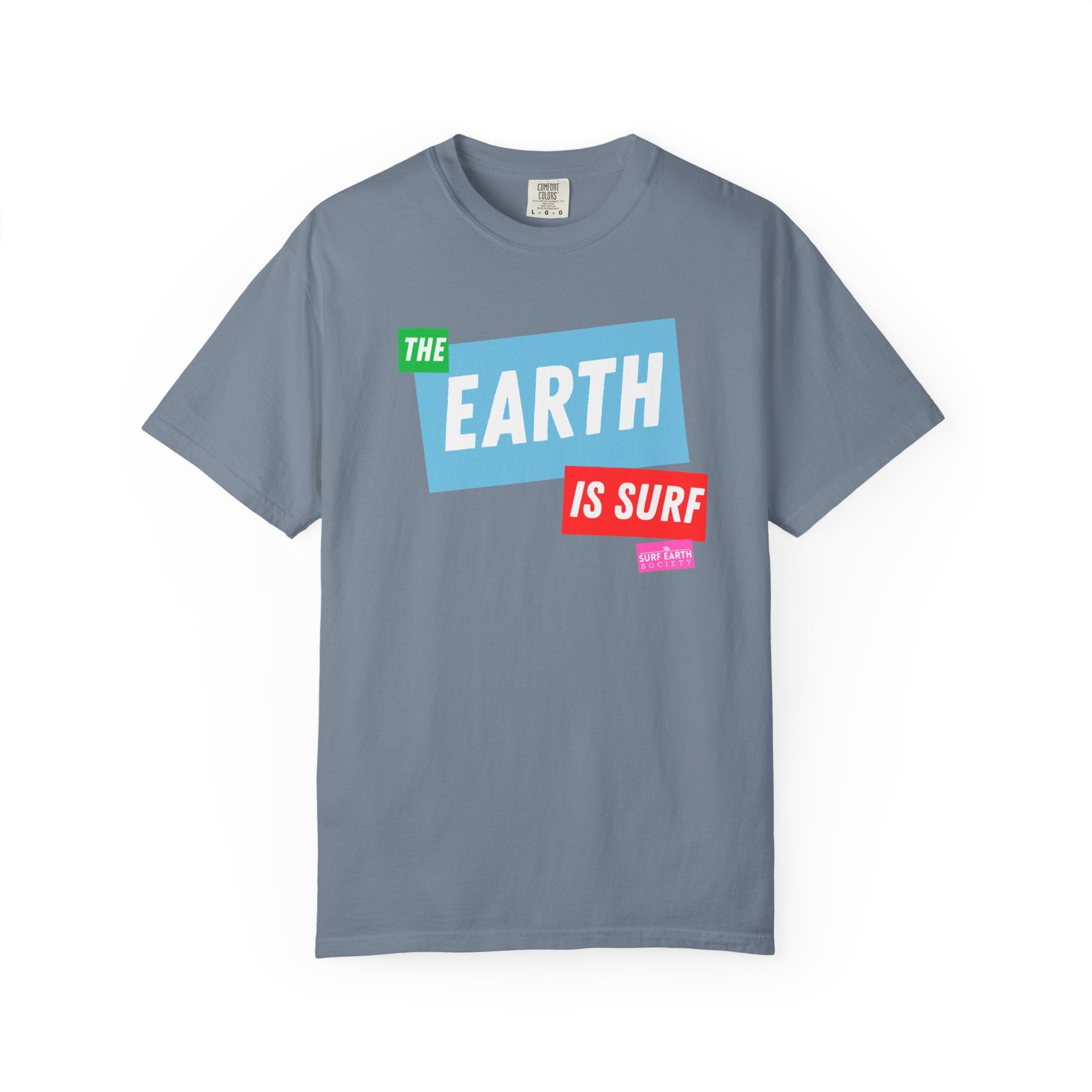 EARTH IS SURF T-Shirt