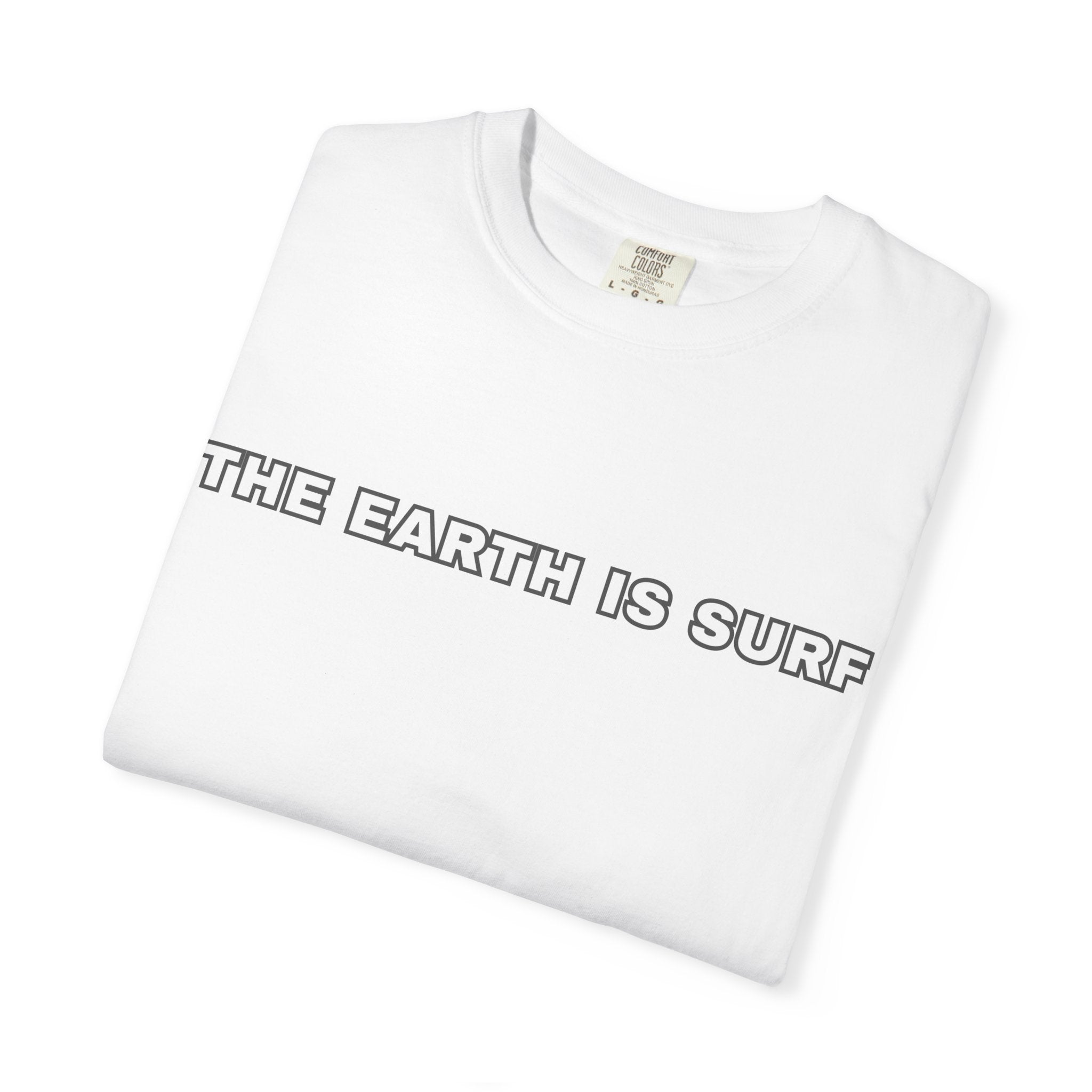 THE EARTH IS SURF T-Shirt