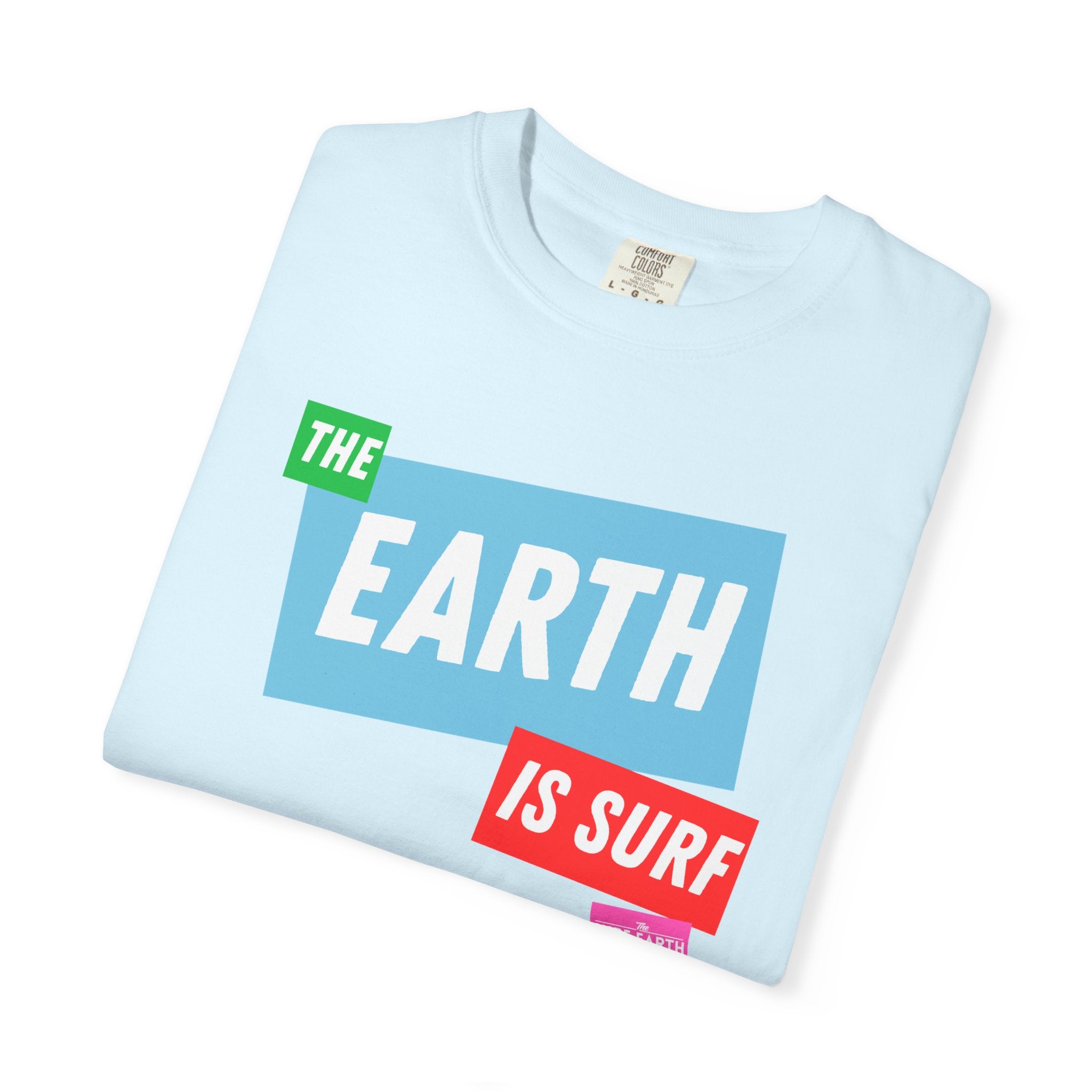 EARTH IS SURF T-Shirt