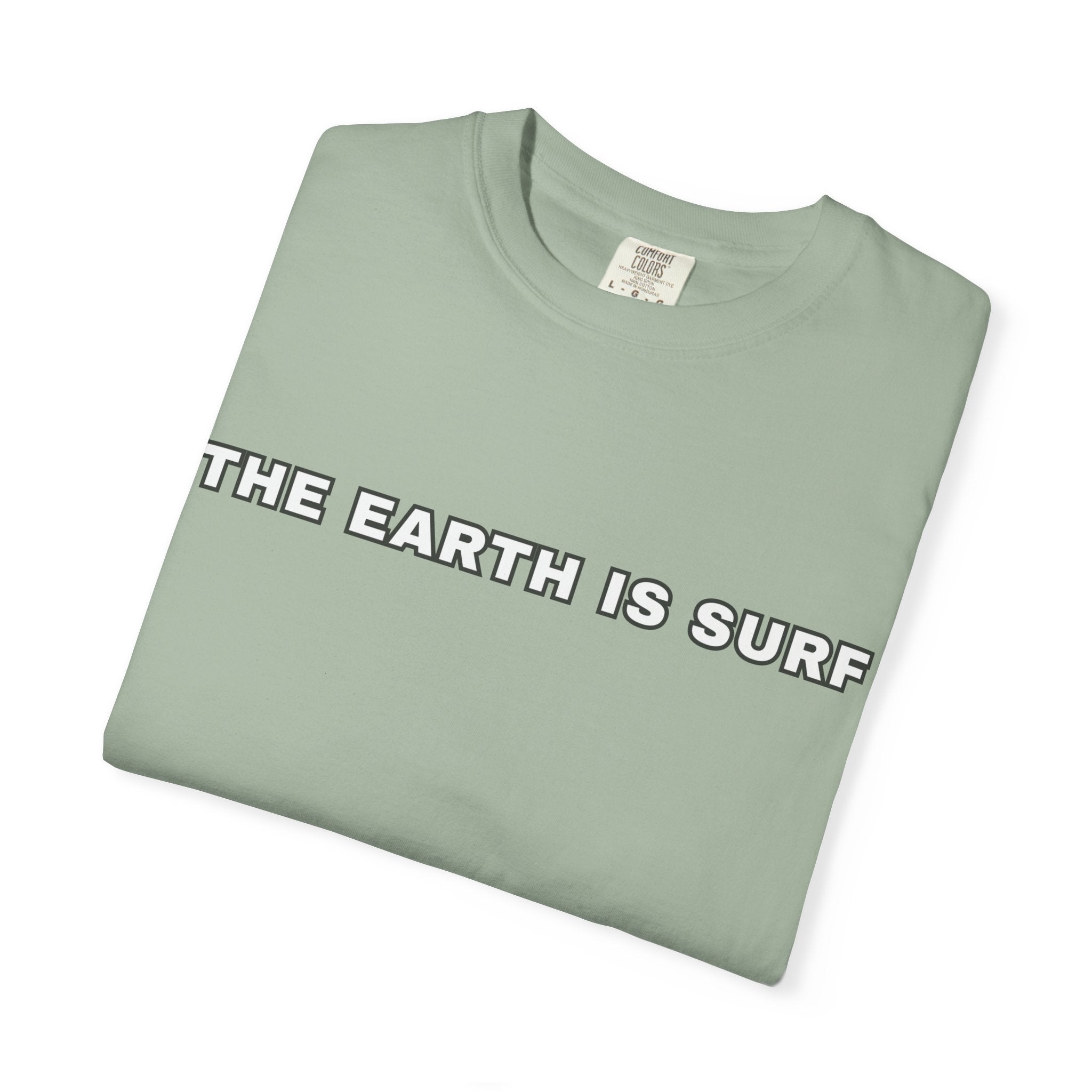 THE EARTH IS SURF T-Shirt