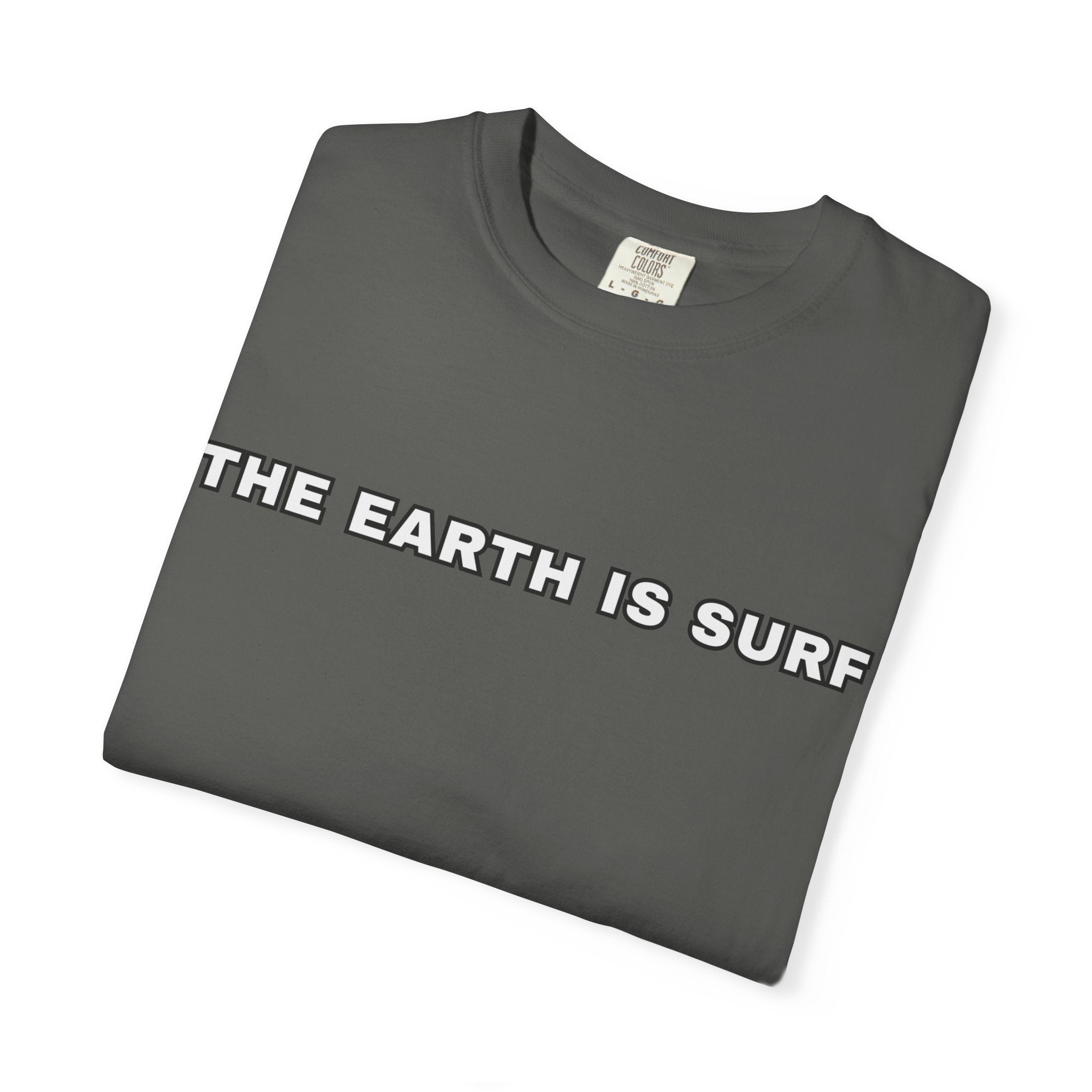 THE EARTH IS SURF T-Shirt