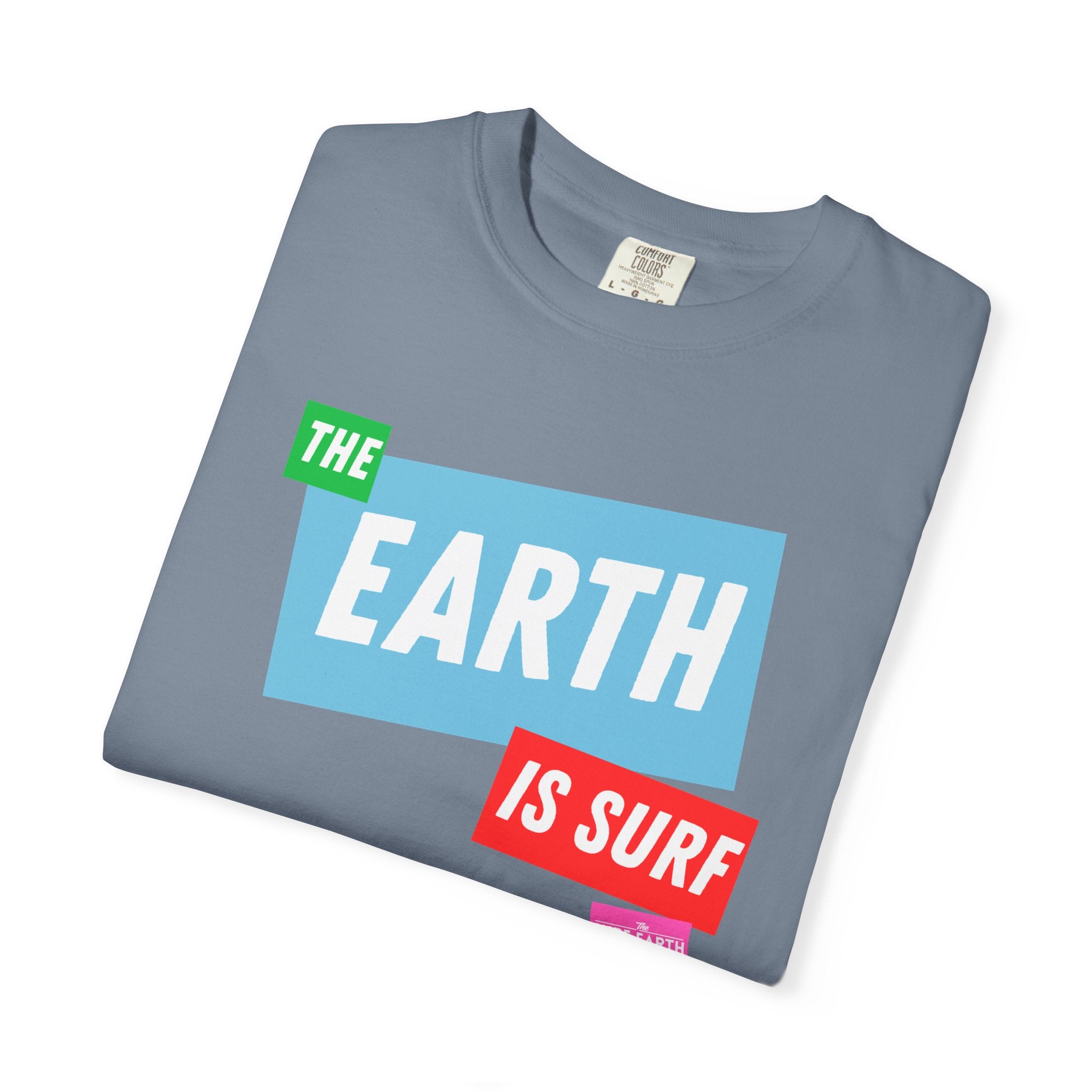 EARTH IS SURF T-Shirt