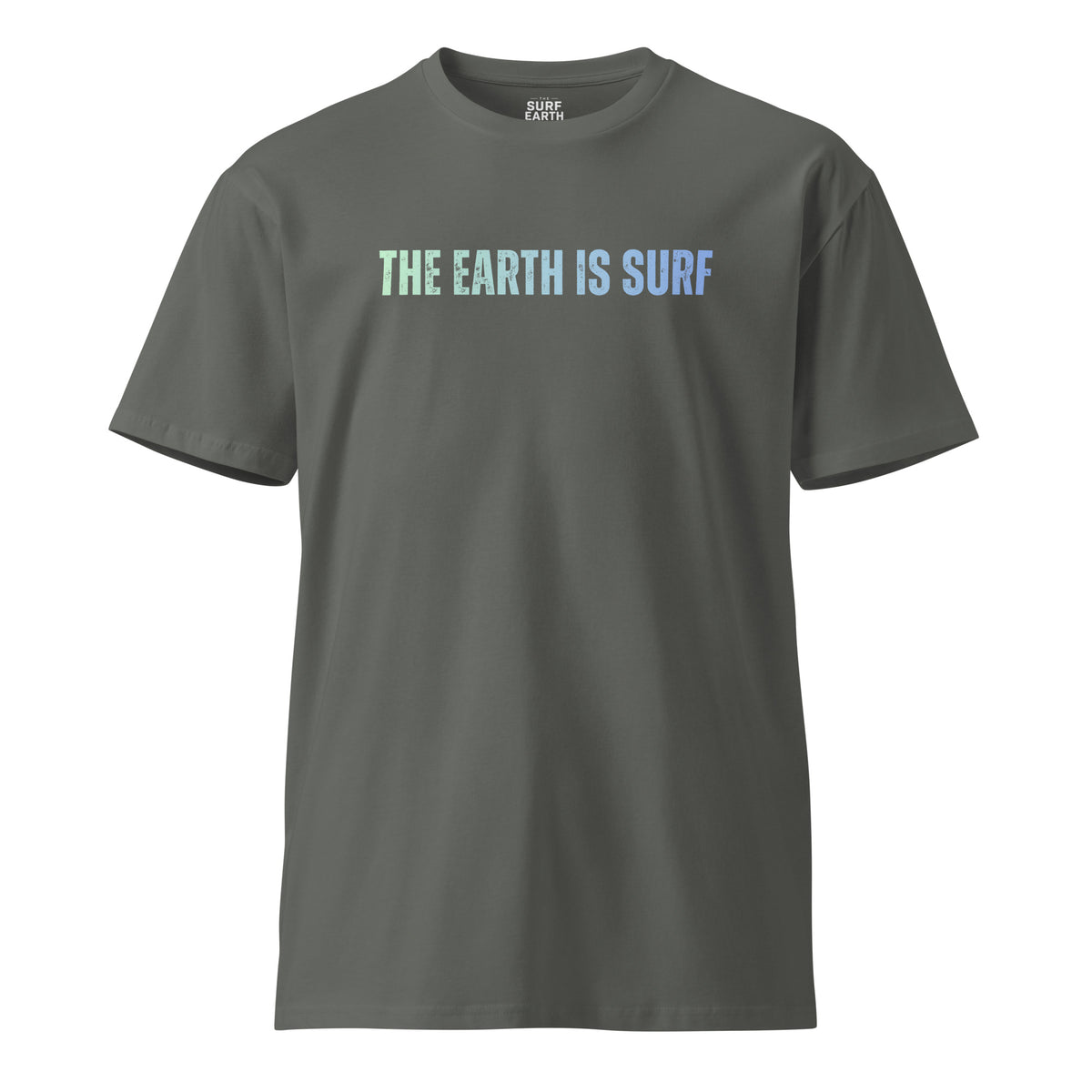 The Earth Is Surf Proclamation graphic premium tee. 100% cotton, good colors.AS Colour 5001T